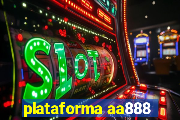 plataforma aa888